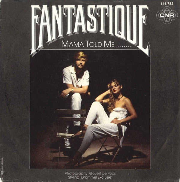 Fantastique : Mama Told Me ........ (7", Single)