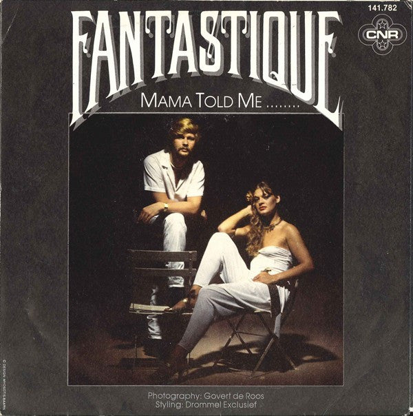 Fantastique : Mama Told Me ........ (7", Single)