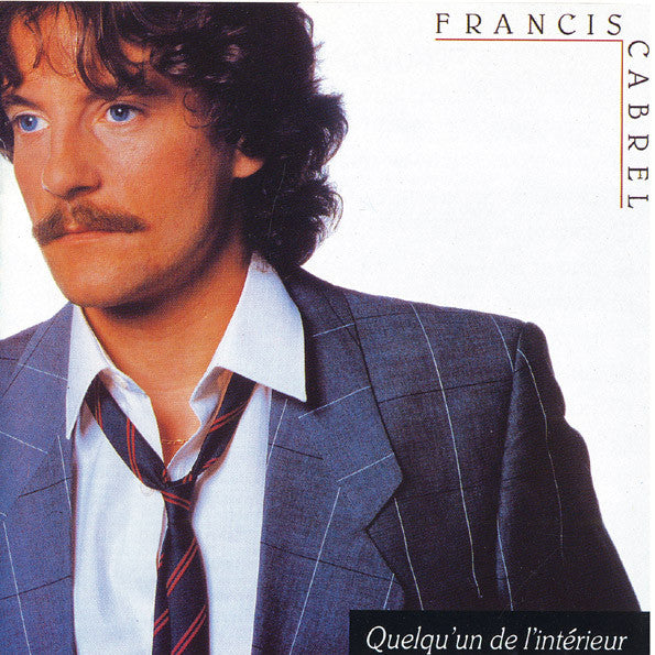 Francis Cabrel : Quelqu'un De L'intérieur (LP, Album)