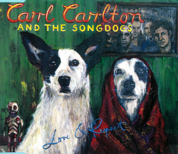 Carl Carlton And The Songdogs : Love & Respect (CD, Album, Enh, Promo)