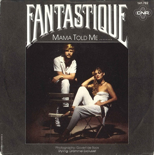 Fantastique : Mama Told Me ........ (7", Single)