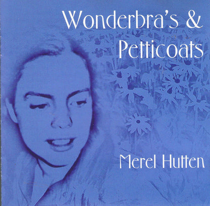 Merel Hutten : Wonderbra's & Petticoats (CD, Album)