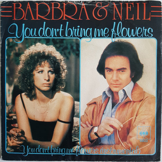 Barbra Streisand & Neil Diamond : You Don't Bring Me Flowers (7", Single)