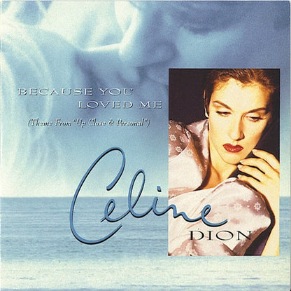 Céline Dion : Because You Loved Me (Theme From "Up Close & Personal") (CD, Single, Car)