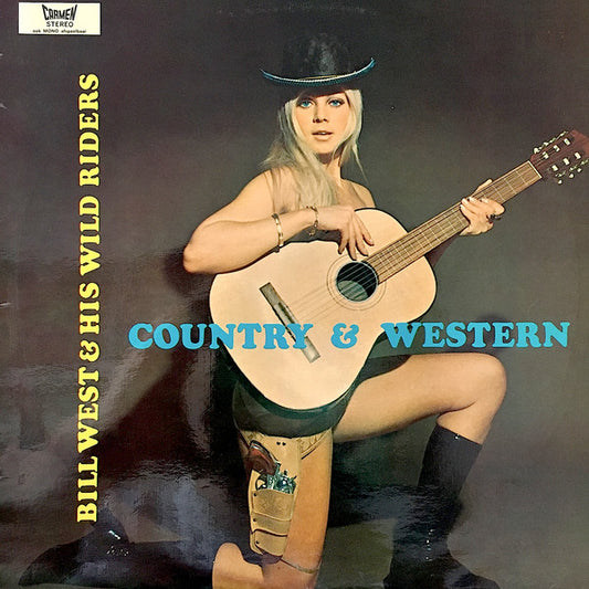 Bill West And His Wild Riders : Country & Western (LP)