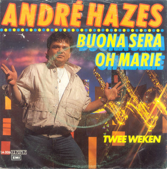 André Hazes : Buona Sera / Oh Marie (7", Single)