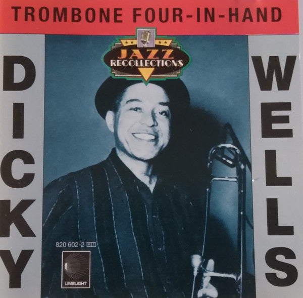 Dicky Wells* : Trombone Four-In-Hand (CD)