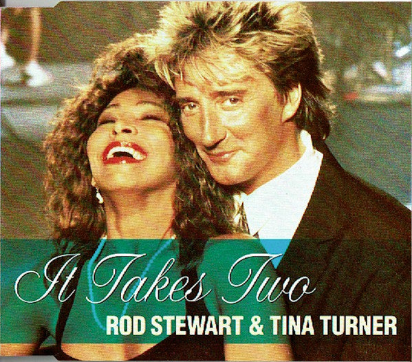 Rod Stewart & Tina Turner : It Takes Two (CD, Maxi)