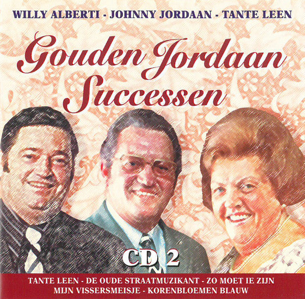 Willy Alberti, Johnny Jordaan, Tante Leen : Gouden Jordaan Successen 3 CD Box (3xCD, Comp,  3 )