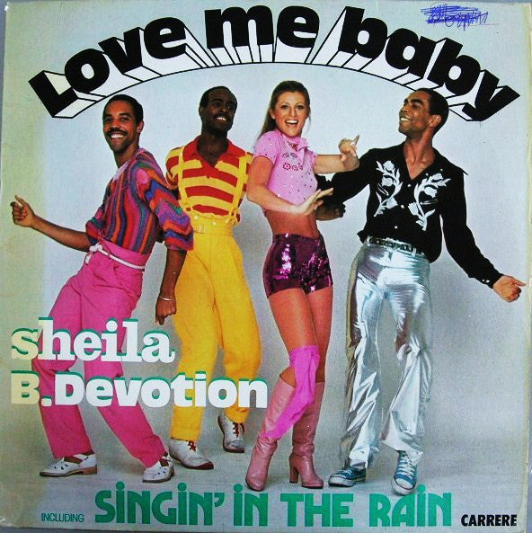 Sheila B. Devotion* : Love Me Baby (Including Singin' In The Rain) (LP, Album)