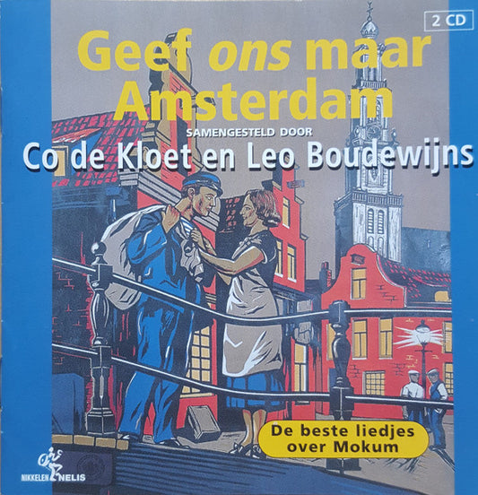 Various : Geef Ons Maar Amsterdam (2xCD, Comp)