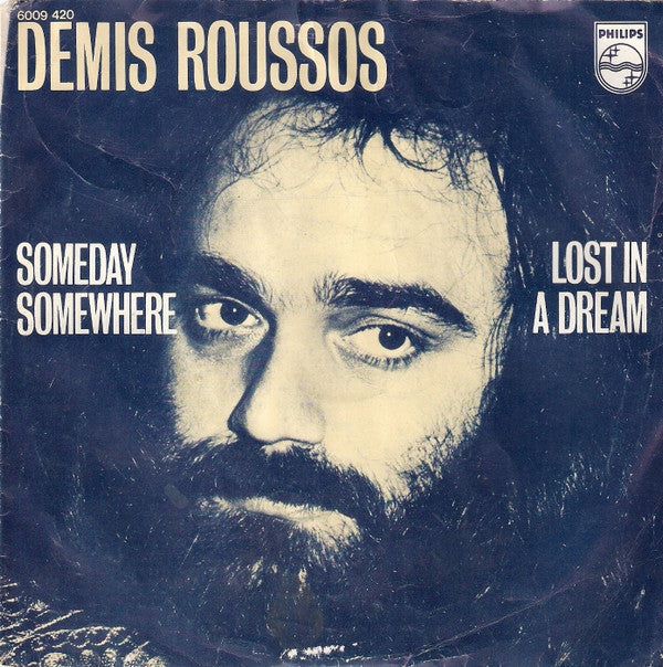 Demis Roussos : Someday Somewhere / Lost In A Dream (7", Single)