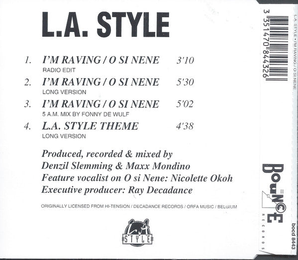 L.A. Style : I'm Raving / O Si Nene (CD, Maxi)