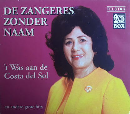 Zangeres Zonder Naam : 't Was Aan De Costa Del Sol En Andere Grote Hits (2xCD, Comp)