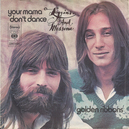 Loggins And Messina : Your Mama Don't Dance (7", Single)