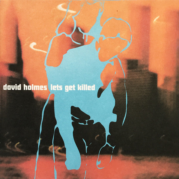 David Holmes : Lets Get Killed (CD, Album)