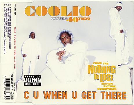 Coolio Featuring 40 Thevz : C U When U Get There (CD, Single, CD2)