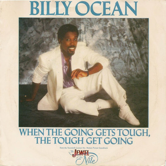 Billy Ocean : When The Going Gets Tough, The Tough Get Going (7", Single)