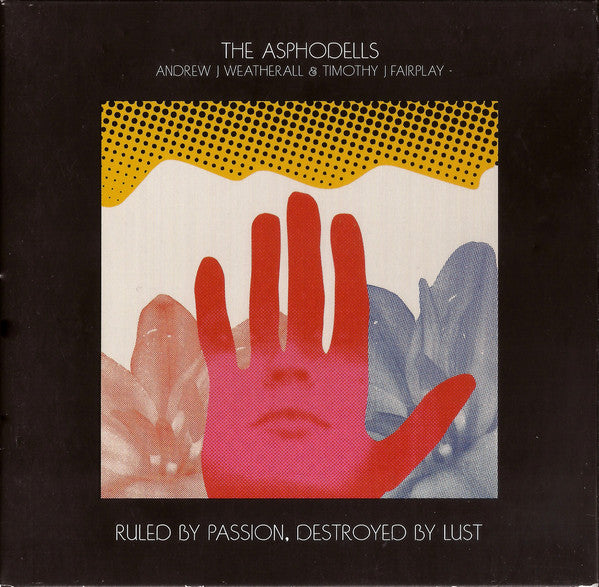 The Asphodells : Ruled By Passion, Destroyed By Lust (CD, Album)