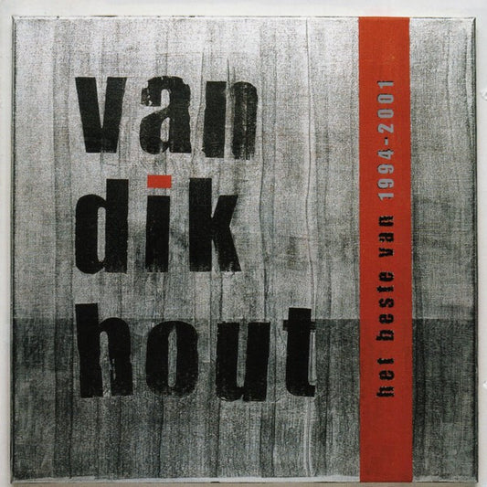 Van Dik Hout : Het Beste Van 1994 - 2001 (2xCD, Comp)