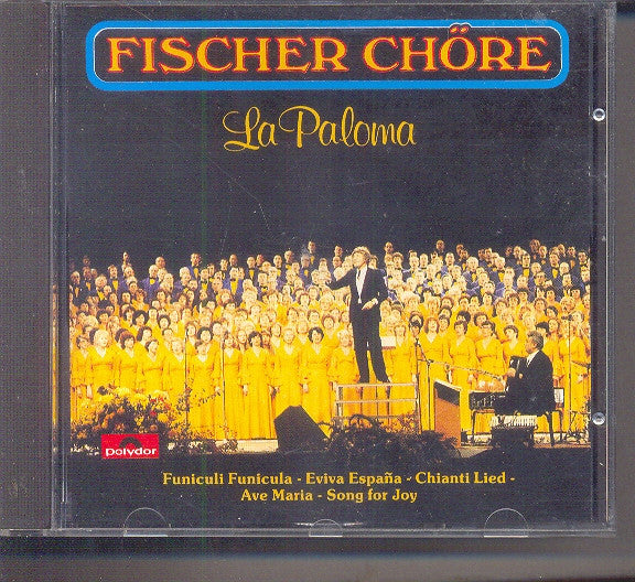 Fischer Chöre : La Paloma (CD, Album)