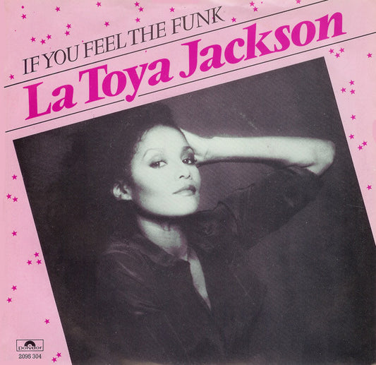 La Toya Jackson : If You Feel The Funk (7", Single)
