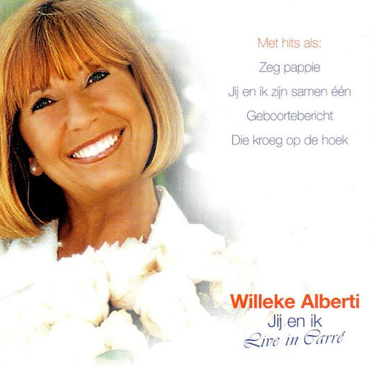 Willeke Alberti : Jij En Ik (Live In Carré) (CD, Comp)