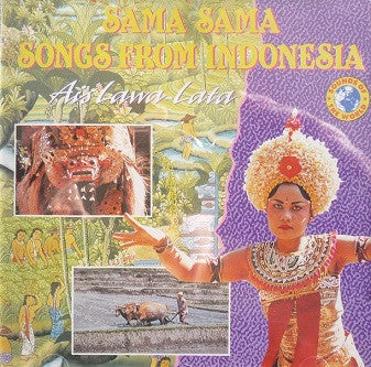 Ais Lawalata : Sama Sama: Songs From Indonesia (CD, Comp)