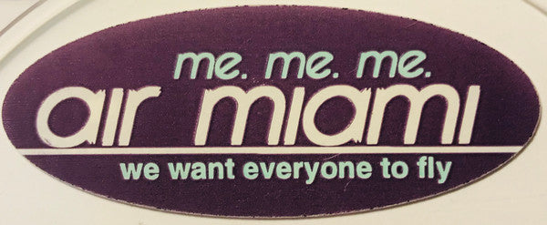 Air Miami : Me. Me. Me. (CD, Album)