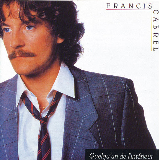 Francis Cabrel : Quelqu'un De L'intérieur (LP, Album)