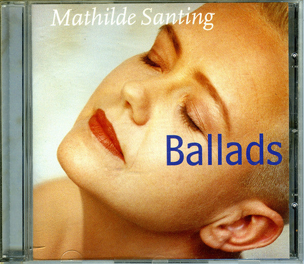 Mathilde Santing : Ballads (CD, Comp)