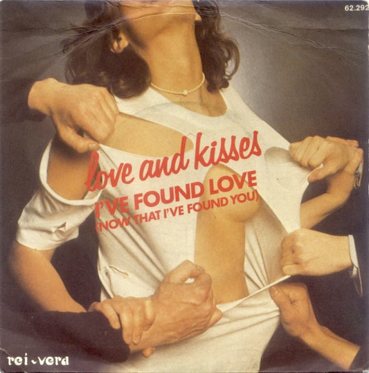 Love & Kisses : I've Found Love (Now That I've Found You) (7", Single)