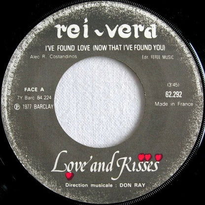 Love & Kisses : I've Found Love (Now That I've Found You) (7", Single)