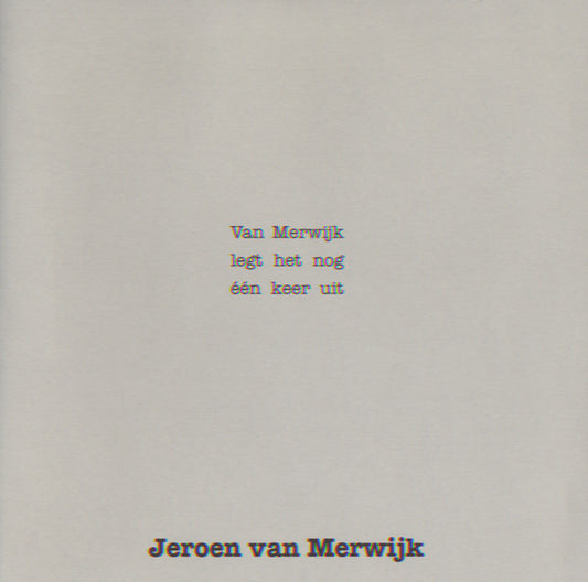 Jeroen van Merwijk : Van Merwijk Legt Het Nog Één Keer Uit (CD, Album)