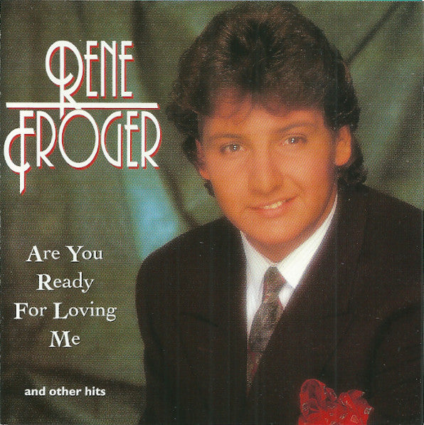 René Froger : Are You Ready For Loving Me (CD, Comp)