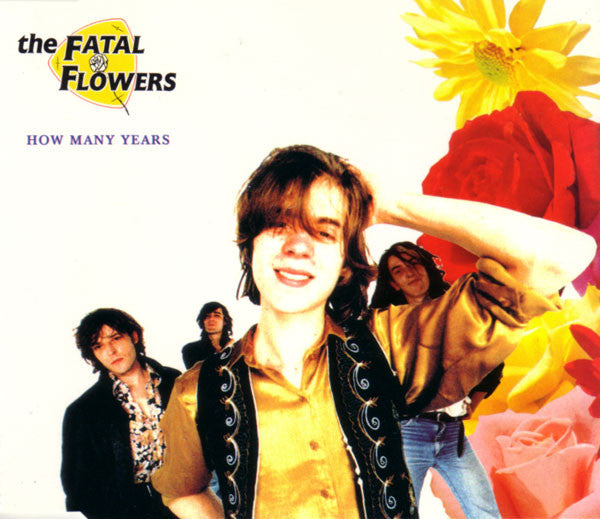 The Fatal Flowers : How Many Years (CD, Single)