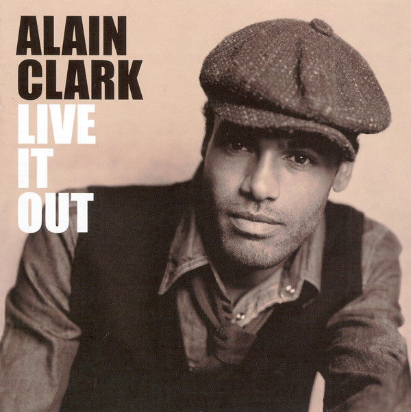 Alain Clark : Live It Out (CD, Album)