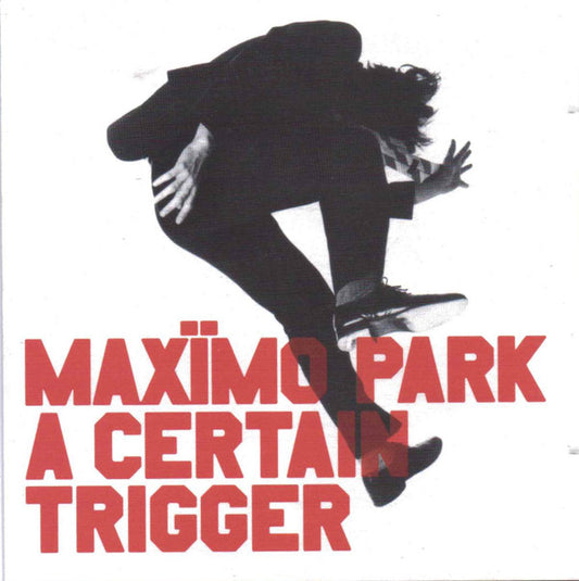 Maxïmo Park : A Certain Trigger (CD, Album)