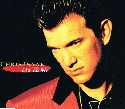 Chris Isaak : Lie To Me (CD, Single, RE)