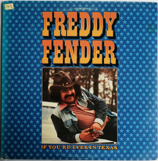 Freddy Fender (2) : If You're Ever In Texas (LP, Album, San)