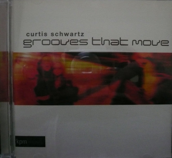 Curtis Schwartz : Grooves That Move (CD)