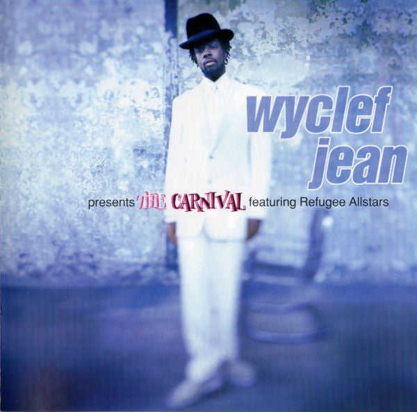 Wyclef Jean Featuring Refugee Allstars* : The Carnival (CD, Album)