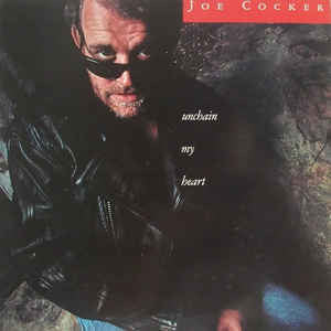 Joe Cocker : Unchain My Heart (CD, Album, RE)