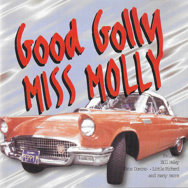 Various : Good Golly Miss Molly (CD, Comp)