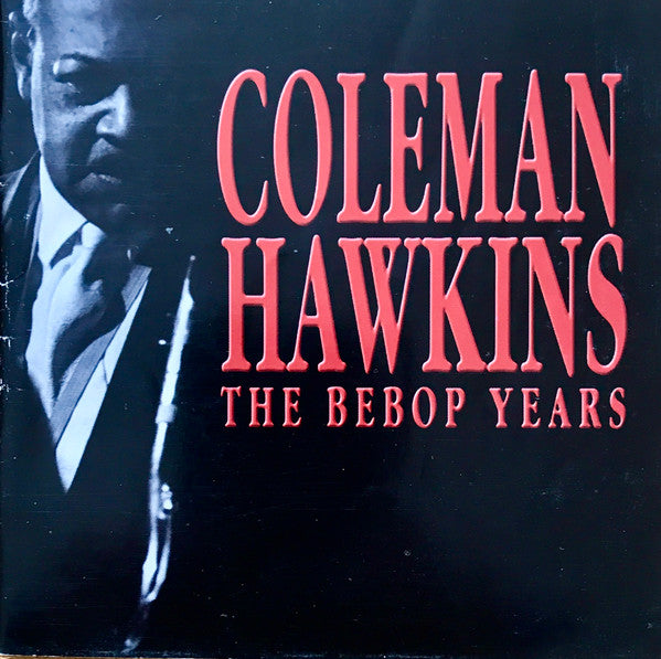 Coleman Hawkins : The Bebop Years (4xCD, Comp, RP)