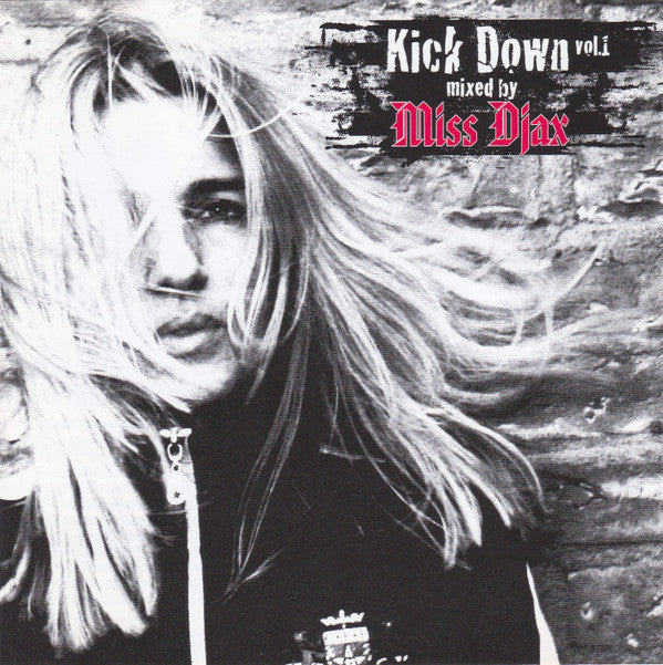 Miss Djax : Kick Down Vol. 1 (CD, Mixed)