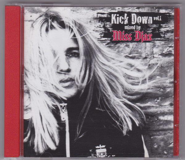 Miss Djax : Kick Down Vol. 1 (CD, Mixed)