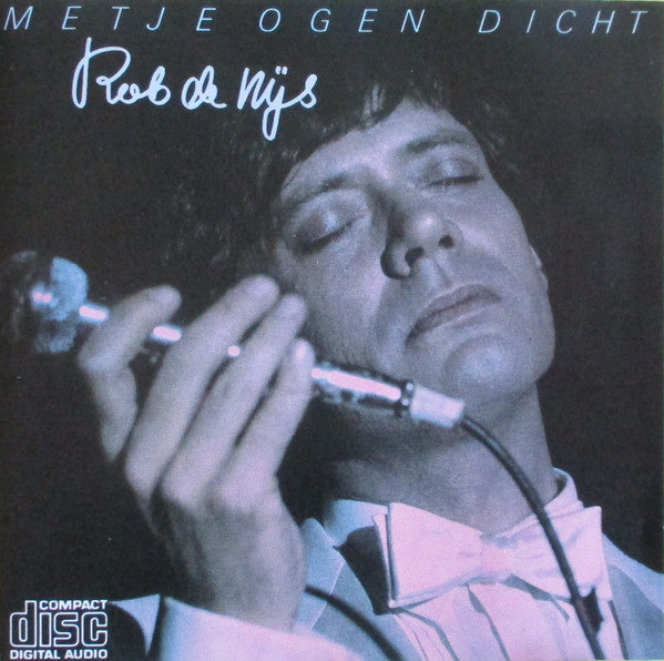 Rob de Nijs : Met Je Ogen Dicht (CD, Album, RE)