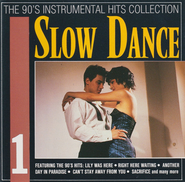 Various : Slow Dance (Vol. 1 - The 90's Instrumental Hits Collection) (CD)