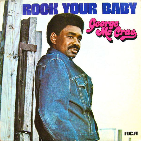 George McCrae : Rock Your Baby (LP, Album)